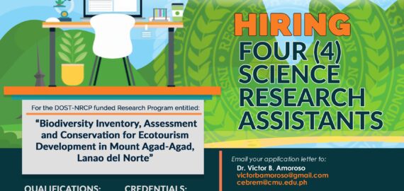 HIRING: The Center for Biodiversity Research and Extension in Mindanao (CEBREM) is in need of Four (4) Science Research Assistants for the DOST- NRCP funded Research Program entitled: “Biodiversity Inventory, Assessment, and Conservation for Ecotourism Development in Mount Agad-Agad, Lanao del Norte”