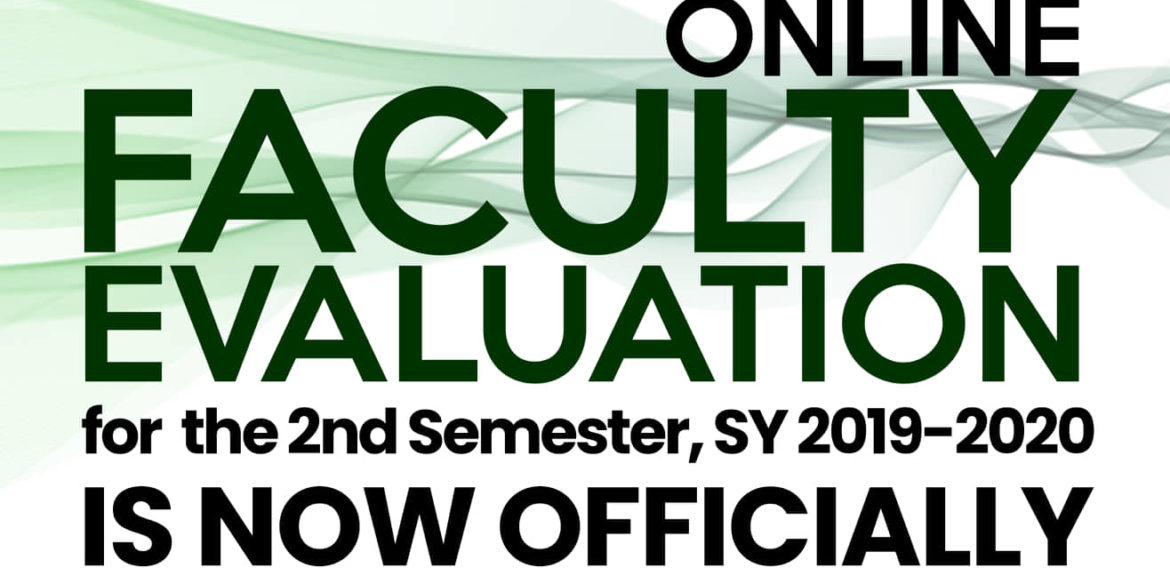 ATTENTION: Online Faculty Evaluation for the 2nd Semester, SY 2019-2020.