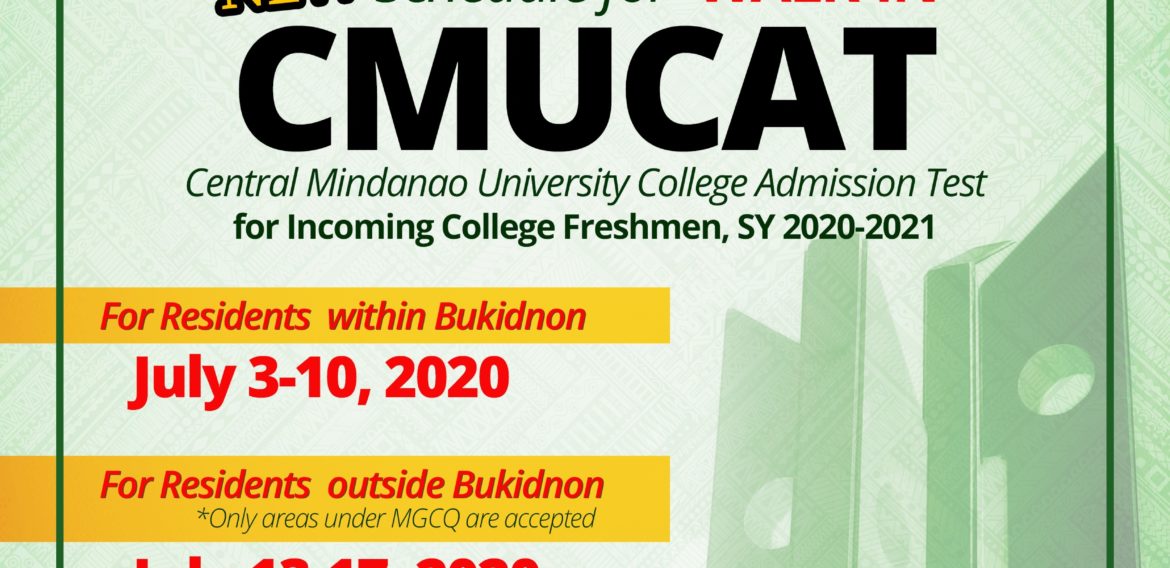 NEW Schedule for WALK-IN CMUCAT for Incoming College Freshmen, SY 2020-2021