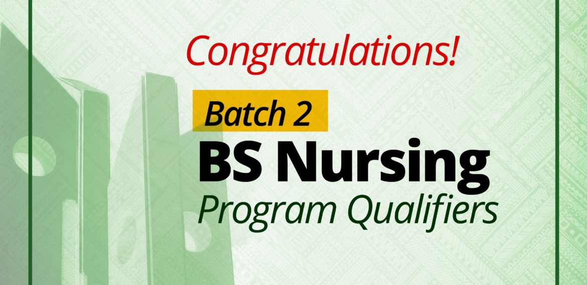 ENROLLMENT UPDATE: Batch 2 of BS Nursing Program Qualifiers