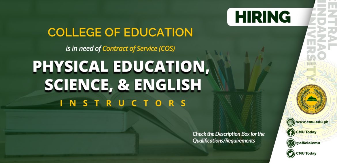 HIRING: The College of Education is hiring ten (10) Contract of Service (COS) faculty members for the 1st Semester of AY 2020-2021.