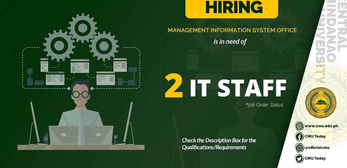 HIRING: Management Information System Office is in need of two (2) staff