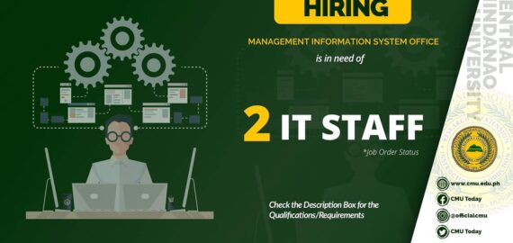 HIRING: Management Information System Office is in need of two (2) staff