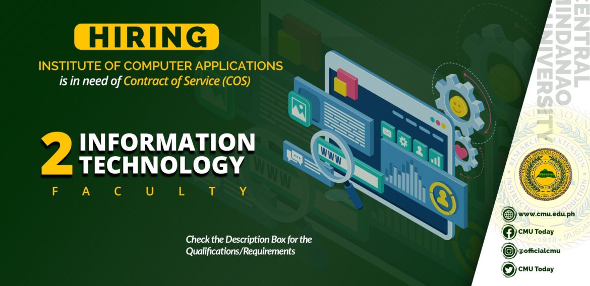 HIRING: The Institute of Computer Applications is in need of two (2) Contract of Service Information Technology Faculty