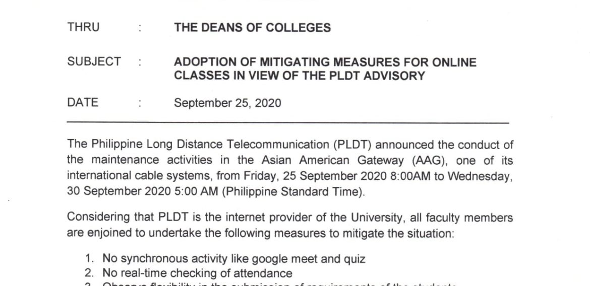 CMU OP Memorandum No. 08-356, s. 2020 – Adoption of Mitigating Measures for Online Classes in view of the PLDT Advisory All faculty members are enjoined to undertake the following measures – from Friday, 25 September 2020 8:00 am to Wednesday, 30 September 2020 5:00 am (PHT):