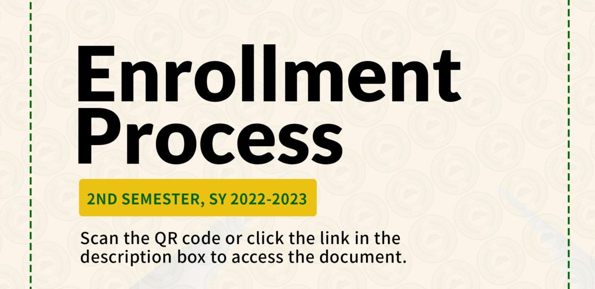 [𝗘𝗡𝗥𝗢𝗟𝗟𝗠𝗘𝗡𝗧 𝗨𝗣𝗗𝗔𝗧𝗘] Enrollment Process for the 2nd Semester, SY 2022-2023