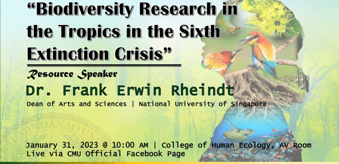 [LOOK] Everyone is invited to the Lecture of Dr. Frank Erwin Rheindt of the Department of Biological Science, Faculty of Science of the National University of Singapore, on “Biodiversity Research in the Tropics in the Sixth Extinction Crisis” on January 31, 2023, 10:00am.