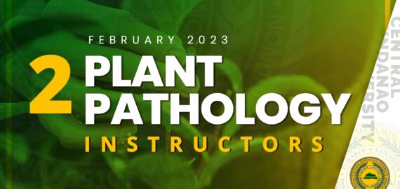 [𝗛𝗜𝗥𝗜𝗡𝗚] The 𝗗𝗲𝗽𝗮𝗿𝘁𝗺𝗲𝗻𝘁 𝗼𝗳 𝗣𝗹𝗮𝗻𝘁 𝗣𝗮𝘁𝗵𝗼𝗹𝗼𝗴𝘆, College of Agriculture needs two (2) full-time faculty members for the 2nd Semester, SY 2022-2023, with the following minimum qualifications:
