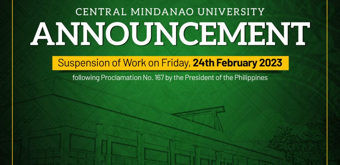 [ANNOUNCEMENT] Suspension of Work [and Classes] in the University on Friday, 24th February 2023, following Proclamation No. 167 by the President of the Philippines