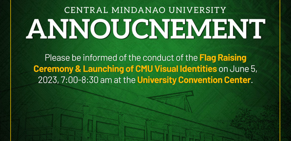 Flag Raising Ceremony and Launching of CMU Visual Identities