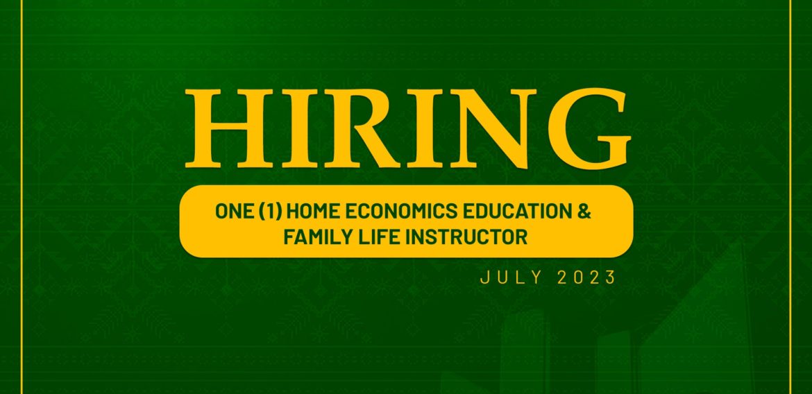 The Department of Home Economics Education and Family Life needs one (1) Instructor
