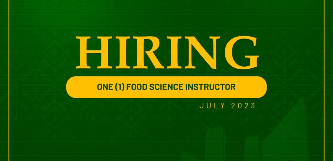 The Department of Food Science needs One (1) Instructor