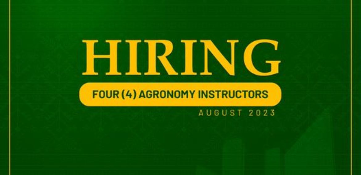 The Department of Agronomy needs four (4) Instructors