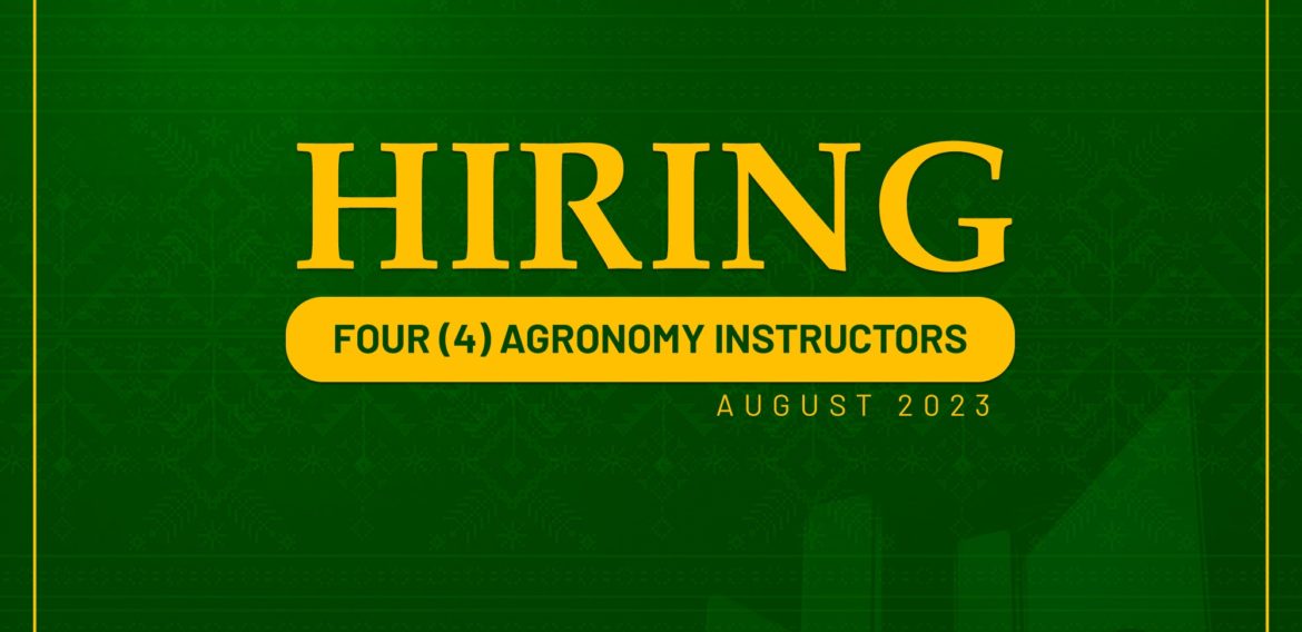 The Department of Agronomy needs four (4) Instructors