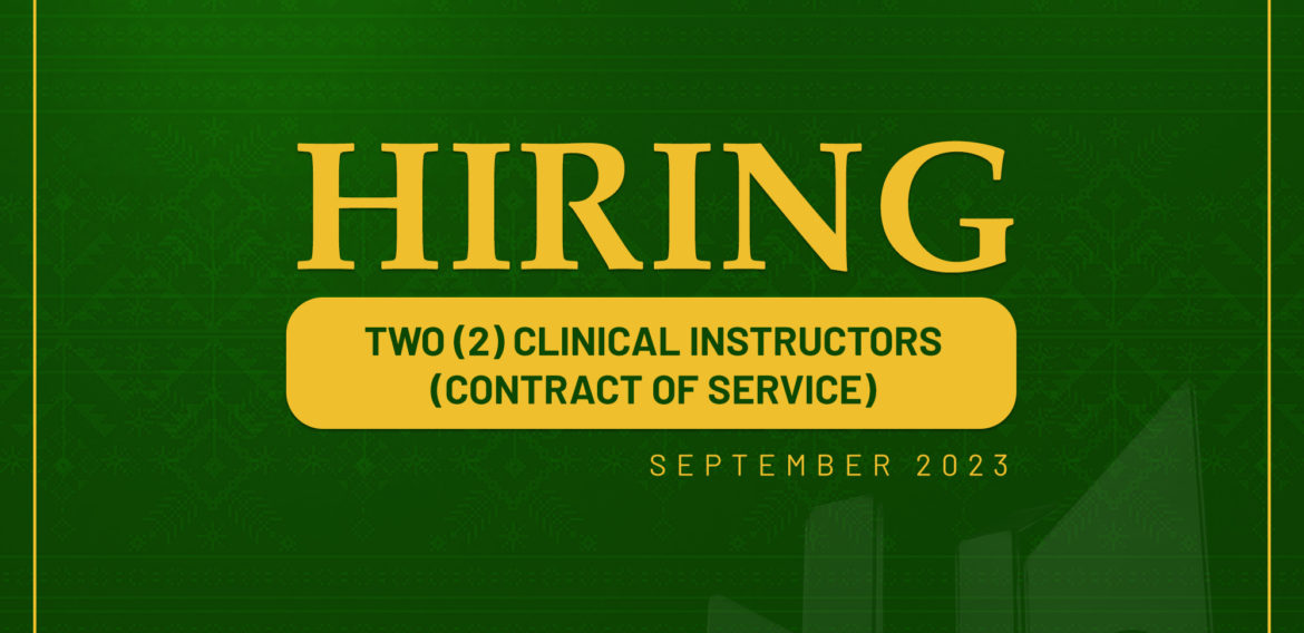 The College of Nursing needs two (2) Clinical Instructors