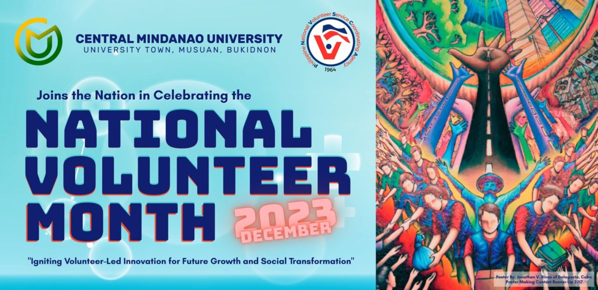 Central Mindanao University proudly stands alongside the nation as we commemorate the National Volunteer Month with the theme “Igniting Volunteer-Led Innovation for Future Growth and Social Transformation!