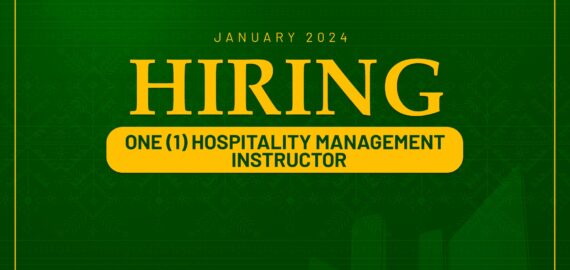 The Department of Hospitality Management needs one (1) Instructor for the Second Semester, SY 2023-2024