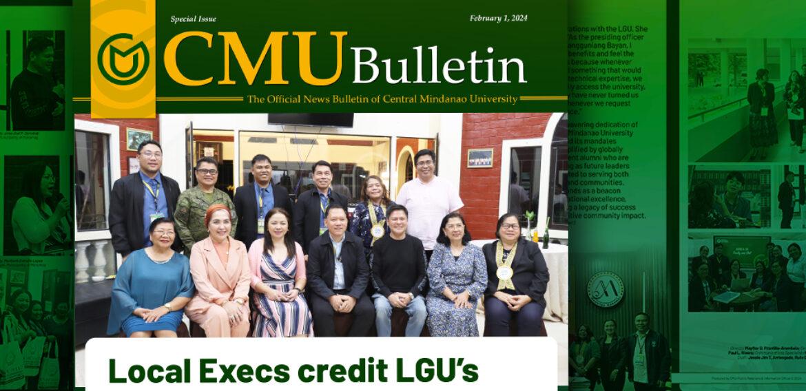[CMU BULLETIN] Local Execs credit LGU’s accolades to CMU