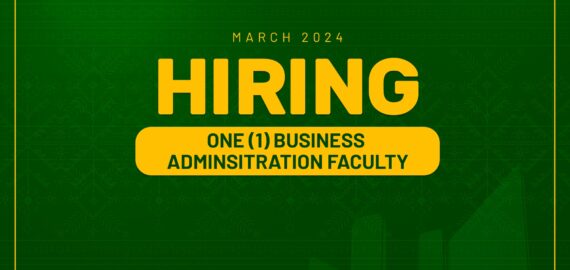The Department of Business Administration of the College of Business and Management needs One (1) Faculty