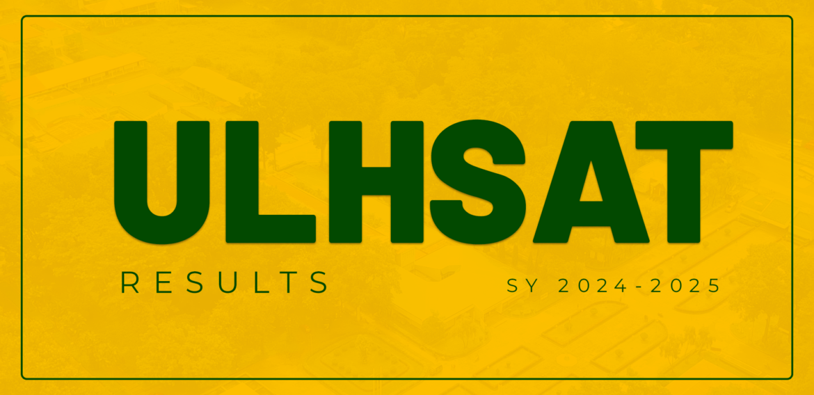 LIST OF ULHSAT QUALIFIERS AY 2024-2025