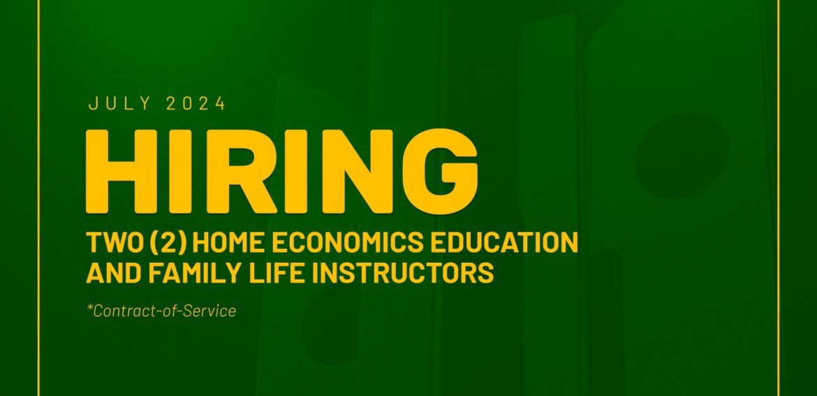 The Department of Home Economics Education and Family Life, College of Human Ecology needs two Contract of Service Instructors