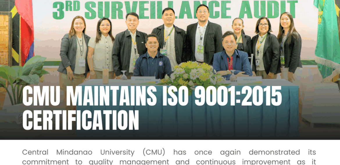 CMU MAINTAINS ISO 9001:2015 CERTIFICATION