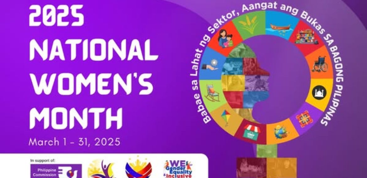 National Women’s Month “Babae sa Lahat ng Sektor, Aangat ang Bukas sa Bagong Pilipinas”