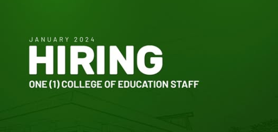 The College of Education needs one Office Staff