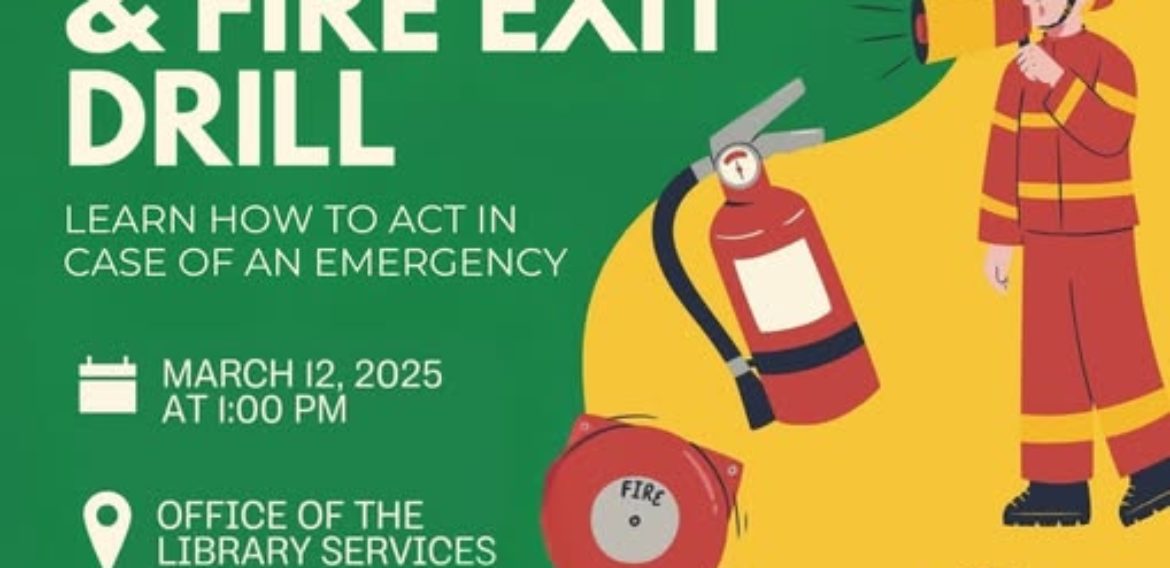 Office of Library Services is hosting a Fire Safety Orientation and Fire Exit Drill