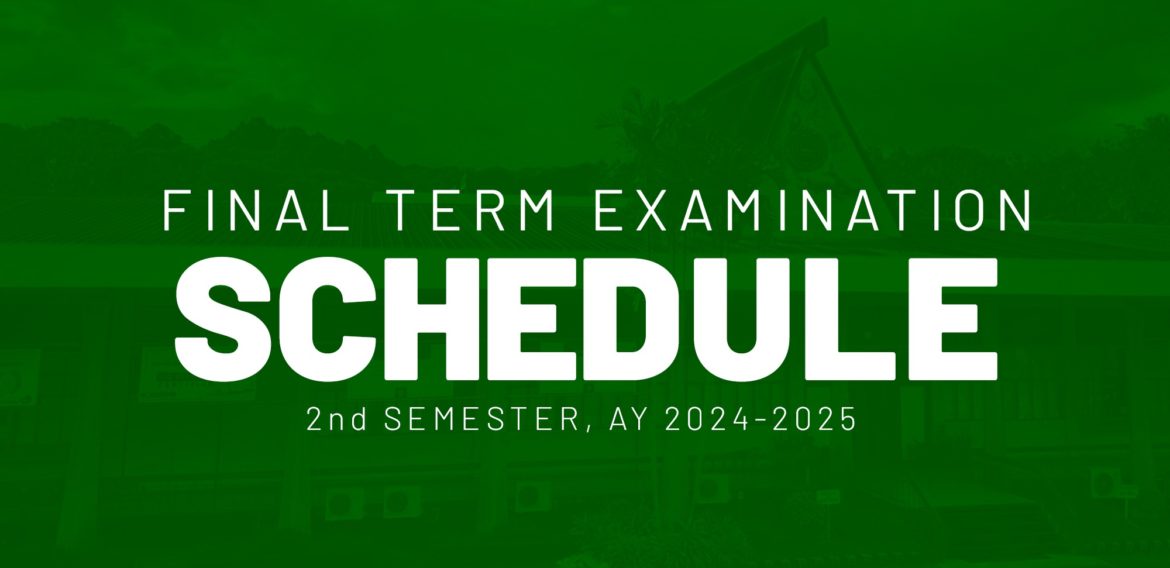 Final Term Examination Schedule [2nd Semester, AY 2024-2025]