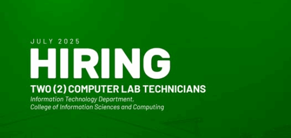 The Information Technology Department of College of Information Sciences and Computing Needs Two  Computer Lab Technicians