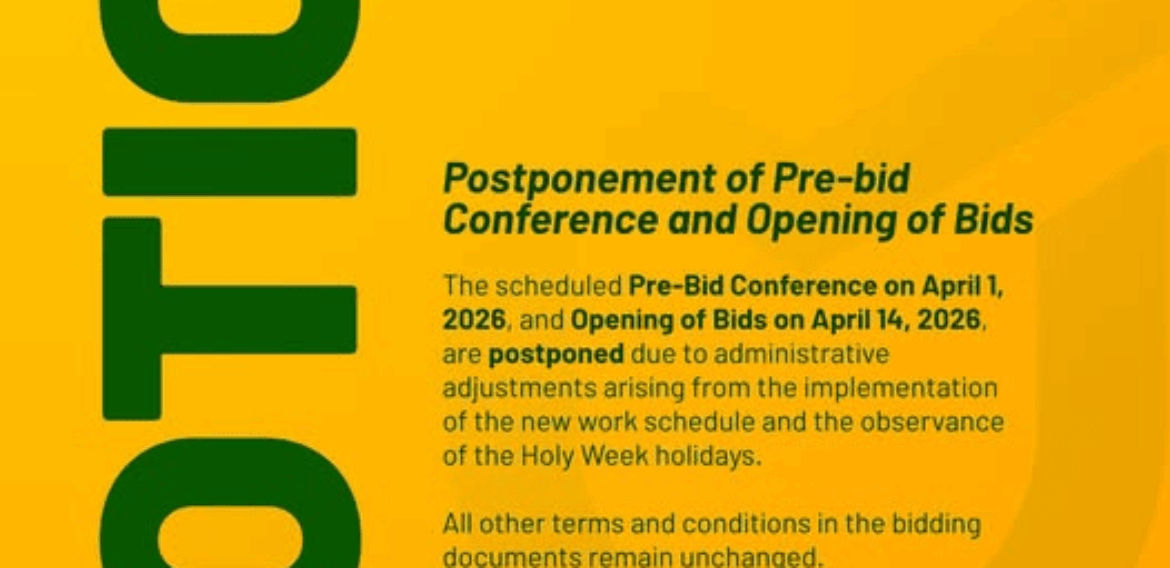 [NOTICE] POSTPONEMENT OF PRE-BID CONFERENCE AND OPENING OF BIDS