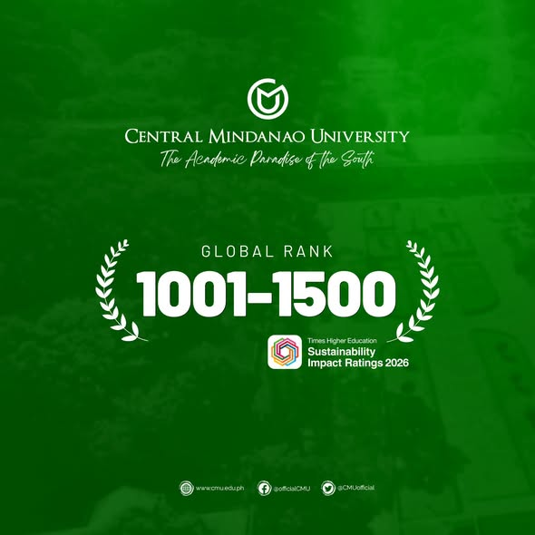 Central Mindanao University (CMU) earns global recognition in the 2026 Times Higher Education (THE) Sustainability Impact Ratings