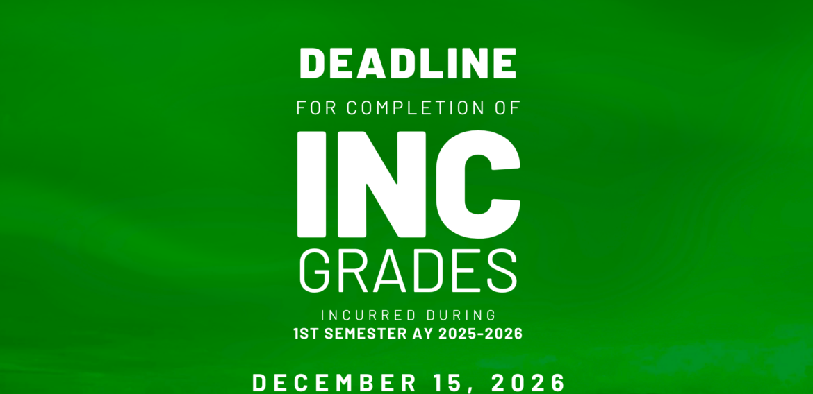 [ANNOUNCEMENT] Deadline completion of inc grades 1st sem ay 25-26
